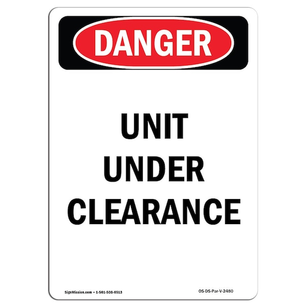 Safety Sign, OSHA Danger, 5" Height, Unit Under Clearance, Portrait, 10PK